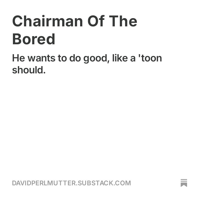 Chairman Of The Bored